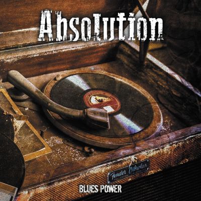 ABSOLUTION – Blues Power