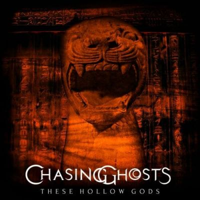 Chasing Ghosts – “These Hollow Gods”
