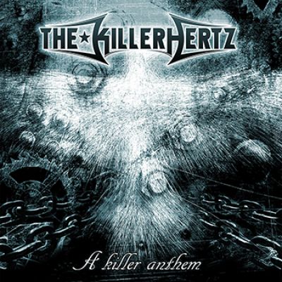 The Killerhertz – A Killer Anthem