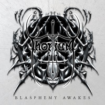 Thorium – “Blasphemy Awakes”