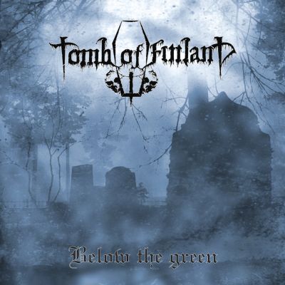 TOMB OF FINLAND – Below The Green