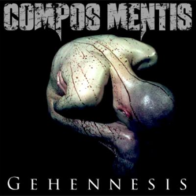 COMPOS MENTIS – Gehennesis