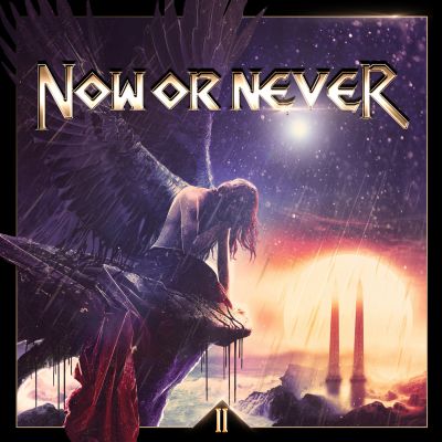 NOW OR NEVER – II