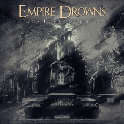 EMPIRE DROWNS – Endless Nights