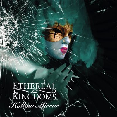 Ethereal Kingdoms – Hollow Mirror