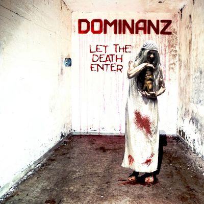 DOMINANZ – Let The Death Enter