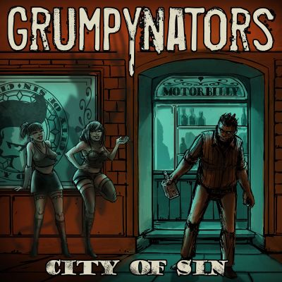 Grumpynators – “City Of Sin”