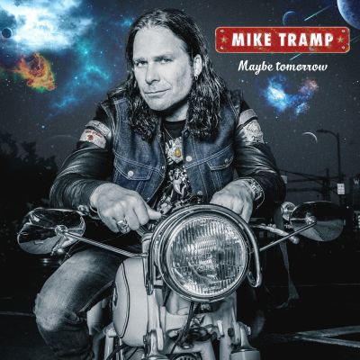 MIKE TRAMP – “Maybe Tomorrow”