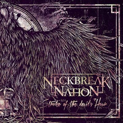 Neckbreak Nation – Stroke Of the Devil’s Hour
