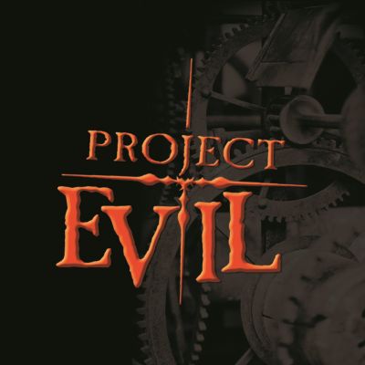 Project Evil – “Project Evil”