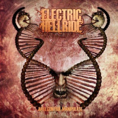 ELECTRIC HELLRIDE – Hate.Control.Manipulate