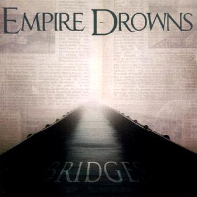 EMPIRE DROWNS – Bridges