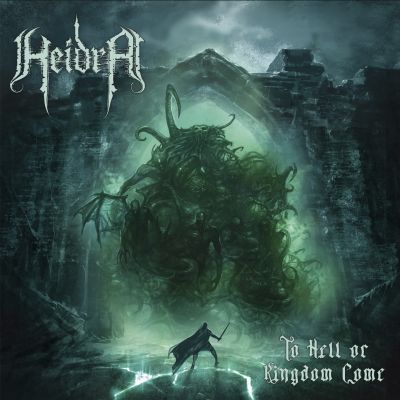 Heidra – To Hell Or Kingdom Come