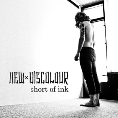 NEW DISCOLOUR – Short Of Ink