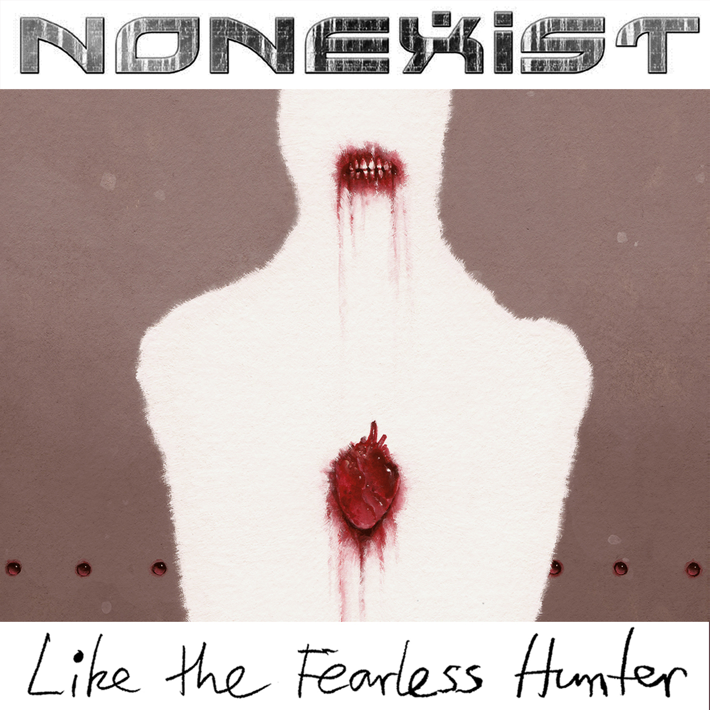 Nonexist – Like The Fearless Hunter